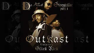 Outkast - Da Art of Storytellin' (Remix) (feat. Slick Rick) (Dirty)