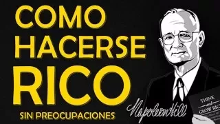 COMO HACERSE RICO SIN PREOCUPACIONES AUDIOLIBRO COMPLETO NAPOLEON HILLdescargaryoutube com