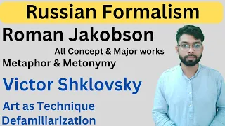 Russian Formalism : Roman Jakobson major works  || Victor Shklovsky art as technique summary