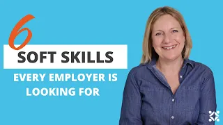 6 SOFT SKILLS FOR WORK: Show these Soft skills to get hired