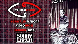 #GRAFF_IN SESSIONS VIDEOSHOW (JANUARY 2020) - SUNNY CHECK