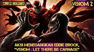 ANAK MONSTER MERASA LEBIH KUAT MELAWAN AYAHNYA❗ : Venom : Let There Be Carnage. ALUR CERITA Venom 2❗