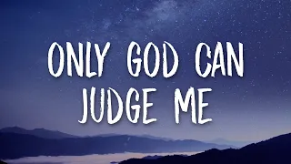 2Pac - Only God Can Judge Me (Lyrics)