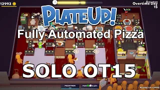 PlateUp! Solo Automated Pizza Overtime 15 Full Run