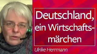 #Deutschland, ein Wirtschaftsmärchen - Ulrike Herrmann, 01.02.2021