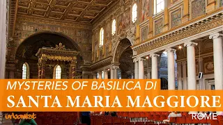 Mysteries of Basilica di Santa Maria Maggiore