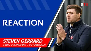 REACTION | Steven Gerrard | Celtic 0-2 Rangers