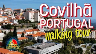 Take a Look at Covilhã: EXCITING Town in Emerging Portugal - Walking Tour Video