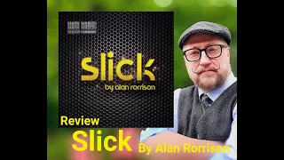 Magic Product Review - Slick By Alan Rorrison