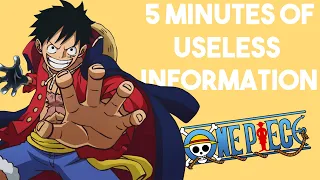 5 minutes of useless One Piece information