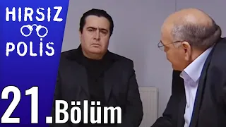 Hırsız Polis 21.Bölüm