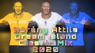 Bárány Attila Dream Island Classic Mix 2020