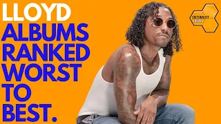 Lloyd Albums Ranked Worst to Best