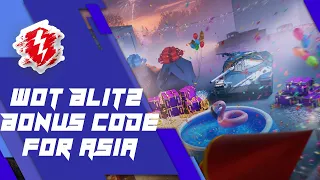 WoT Blitz Bonus Code • Asia Server Only •  BLITZ TURNS 6 EVENT •