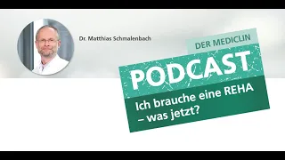 Ich brauche eine Reha – was jetzt? / Folge 5: Das sollte Ihr Hausarzt wissen