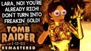 LARA, STOP BECOMING AN AWARD STATUE! | Let's Play Tomb Raider I-III Remastered Starring Lara Croft