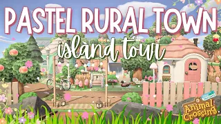 Rural Pastel Town meets Cottagecore! | Island Tour | Animal Crossing New Horizons | ACNH