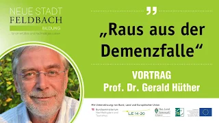 Gerald Hüther - Raus aus der Demenzfalle | Styria | Austria | vulkantv.at