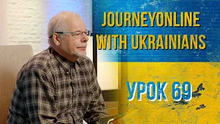 Journey Online with Ukrainians Week 69