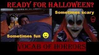 Are you ready for Halloween? Vocab of horrors