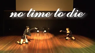 [Cover] no time to die - Billie Eilish | 서울대학교 혼성코레오댄스동아리 혼또니 제 15회 정기공연 'One and HONLY'