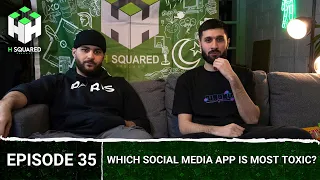 Which Social Media App is MOST TOXIC?? | H Squared Podcast #35