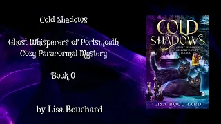 Cold Shadows (Ghost Whisperers of Portsmouth Cozy Mystery #0) FREE FULL LENGTH Audiobook