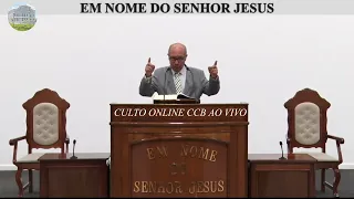 SANTO CULTO ONLINE A DEUS CCB BRÁS / PALAVRA DE HOJE  (11/05/2024)