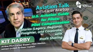 U.S. Aviation Guide: Pilot Compensation, Salary, 401K, Profit Sharing - #AviationTalk with Kit Darby
