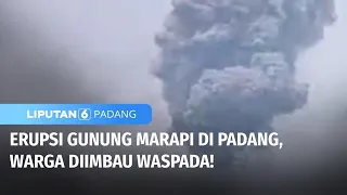 Gunung Marapi Padang Erupsi, Ini Imbauan untuk Warga | Liputan 6 Padang