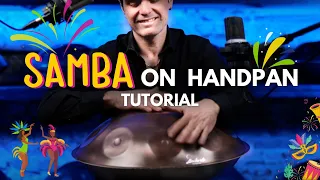 Learn to play the HANDPAN with Samba Rhythms: Complete Tutorial