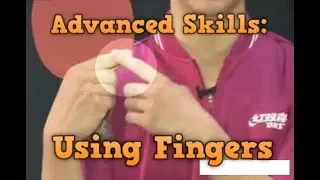 table tennis master level: using fingers (Ma Long's technique)