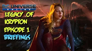 DC Universe Online: Legacy of Krypton Episode 1 Briefings