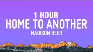 [1 HOUR] Madison Beer - Home To Another One Lyrics)