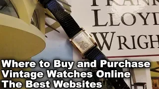 Where to Buy and Purchase Vintage Watches Online - The Best Websites