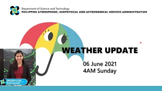 Public Weather Forecast Issued at 4:00 AM June 6, 2021