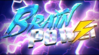 (Extreme Demon) ''Brain Power'' 100% by Zafkiel7 & More | Geometry Dash 2.2