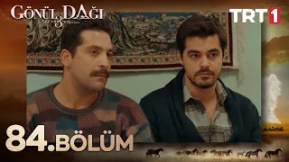 Gönül Dağı 84. Bölüm @trt1