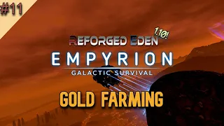 Empyrion: Galactic Survival. Reforged Eden! 1.10, Gold Farm (Not Clickbait)