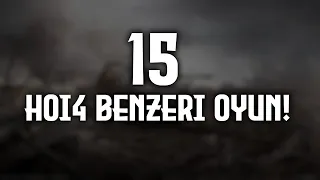 KİMSENİN BİLMEDİĞİ 15 HOİ4 BENZERİ OYUN!