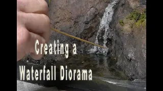 54. Creating a Realistic Waterfall Diorama From Scratch - My First Stand Alone Diorama Build - Enjoy