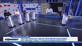 Komment - Cáfolta a belügy Magyar Péter internetblokkolós konteóját - HÍR TV