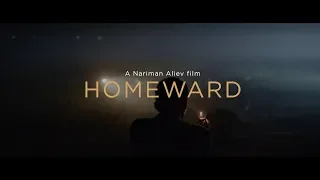 HOMEWARD (2019) | Trailer