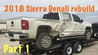 2018 Sierra Denali 2500 HD rebuild project.  Part 1