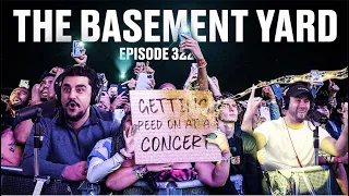 Getting Peed On At A Concert | The Basement Yard #322