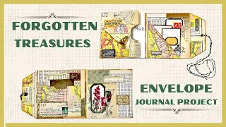 INSPIRED BY A FORGOTTEN TREASURE - ENVELOPE  JOURNAL PROJECT - #junkjournalideas #papercraft