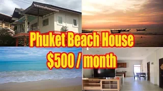 Living in Phuket | Beach House tour - $500 a month | RealThai RealLife