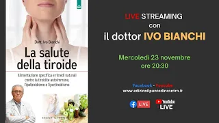 LA SALUTE DELLA TIROIDE - webinar gratuito con il professor Ivo Bianchi