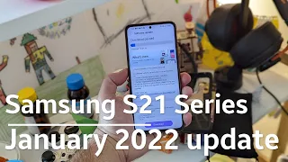 Samsung S21 Series 2022 January Update - So close...