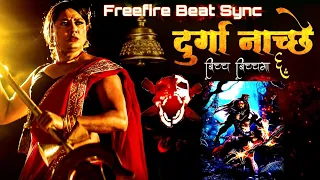 Durga Nache Bicha Bicha Ma | Beat Sync - Freefire | Nachyo Durga Nachyo | New Teej Song 2080